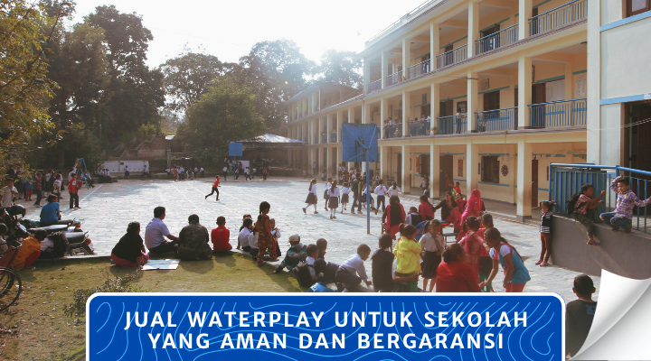 Jual Waterplay untuk Sekolah yang Aman dan Bergaransi
