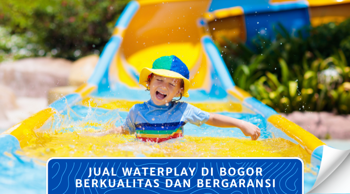 Jual Waterplay di Bogor Berkualitas dan Bergaransi