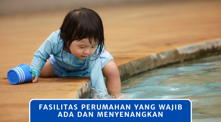 Fasilitas Perumahan yang Wajib Ada dan Menyenangkan